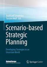 9783658028749-3658028742-Scenario-based Strategic Planning: Developing Strategies in an Uncertain World (Roland Berger School of Strategy and Economics)