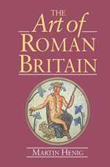 9781138141124-1138141127-The Art of Roman Britain: New in Paperback