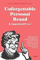 9781096037262-1096037262-Unforgettable Personal Brand 2019 (2 IN 1): Build the Perfect Brand Identity & Become an Influencer with Social Media Marketing + How to Achieve Financial Freedom with Proven Passive Income Strategies