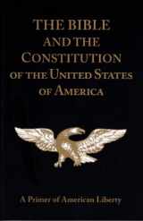 9780912498997-0912498994-The Bible and the Constitution: A Primer of American Liberty