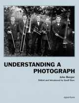 9781597112567-1597112569-John Berger: Understanding a Photograph