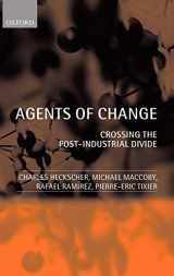 9780199261741-0199261741-Agents of Change: Crossing the Post-Industrial Divide