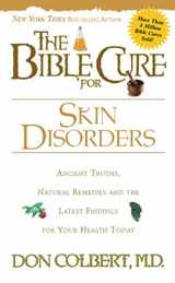 9780884198314-0884198316-The Bible Cure for Skin Disorders (New Bible Cure (Siloam))