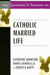 9780809144136-0809144131-101 Questions & Answers on Catholic Married Life (Responses to 101 Questions)
