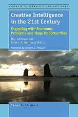 9789463005043-9463005048-Creative Intelligence in the 21st Century: Grappling with Enormous Problems and Huge Opportunities (Advances in Creativity and Giftedness, 11)
