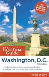 9781628091045-1628091045-The Unofficial Guide to Washington, D.C. (Unofficial Guides)