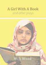 9781910798614-1910798614-A Girl With a Book and Other Plays