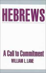 9780943575032-0943575036-Hebrews: A Call to Commitment