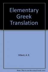 9780893416317-0893416312-Elementary Greek Translation