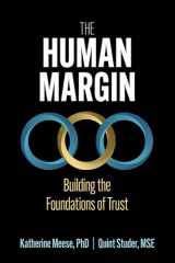 9781640554467-1640554467-The Human Margin: Building the Foundations of Trust