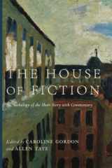 9781685951771-1685951775-The House of Fiction: An Anthology of the Short Story with Commentary