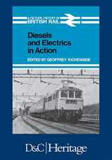 9780715371688-0715371681-Diesels and Electrics in Action: Picture History of British Rail (David & Charles Locomotive Studies)
