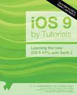 9781942878117-1942878117-iOS 9 by Tutorials: Learning the new iOS 9 APIs with Swift 2