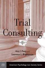 9780195183092-0195183096-Trial Consulting (American Psychology-Law Society Series)