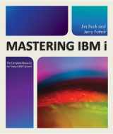 9781583475874-1583475877-Mastering IBM I: The Complete Resource for Today's IBM I System