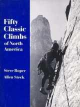 9780871562920-0871562928-Fifty Classic Climbs of North America