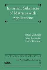 9780898716085-089871608X-Invariant Subspaces of Matrices with Applications (Classics in Applied Mathematics, Series Number 51)