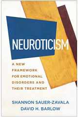 9781462547180-1462547184-Neuroticism: A New Framework for Emotional Disorders and Their Treatment