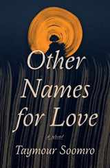 9780374604646-0374604649-Other Names for Love: A Novel
