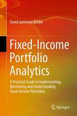 9783319126661-3319126660-Fixed-Income Portfolio Analytics: A Practical Guide to Implementing, Monitoring and Understanding Fixed-Income Portfolios