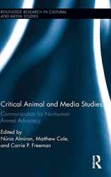 9781138842267-1138842265-Critical Animal and Media Studies: Communication for Nonhuman Animal Advocacy (Routledge Research in Cultural and Media Studies)