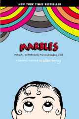 9781592407323-1592407323-Marbles: Mania, Depression, Michelangelo, and Me: A Graphic Memoir