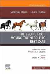 9780323960816-0323960812-The Equine Foot: Moving the Needle to Best Care, An Issue of Veterinary Clinics of North America: Equine Practice (Volume 37-3) (The Clinics: Internal Medicine, Volume 37-3)