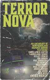 9781989473726-1989473725-Terror Nova: An anthology of Newfoundland inspired horror