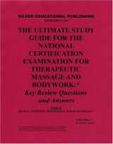9780971999640-0971999643-The Ultimate Study Guide for the National Certification Examination for Therapeutic Massage and Bodywork: Key Review Questions and Answers (Topics: Human Anatomy, Physiology, and Kinesiology) Volume 1