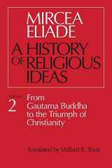 9780226204031-0226204030-A History of Religious Ideas, Vol. 2: From Gautama Buddha to the Triumph of Christianity
