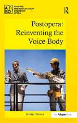9781472441034-1472441036-Postopera: Reinventing the Voice-Body (Ashgate Interdisciplinary Studies in Opera)