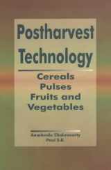 9781578081684-1578081688-Postharvest Technology: Cereals, Pulses, Fruits and Vegetables