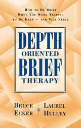 9780787901523-0787901520-Depth Oriented Brief Therapy: How to Be Brief When You Were Trained to Be Deep and Vice Versa