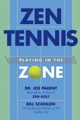 9781512346770-1512346772-Zen Tennis: Playing in the Zone