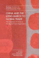 9780415315173-0415315174-China and the Long March to Global Trade (Routledge Studies in the Growth Economies of Asia)