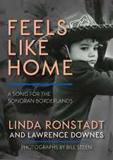 9781597145794-1597145793-Feels Like Home: A Song for the Sonoran Borderlands