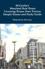 9780557727827-0557727820-McCaulay’s Maryland Real Estate Licensing Exams State Portion Sample Exams and Study Guide