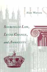 9780812216394-0812216393-Sources of Law, Legal Change, and Ambiguity