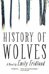 9780802125873-0802125875-History of Wolves: A Novel