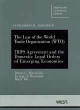 9780314906625-0314906622-The Law of the World Trade Organization (WTO) Supplemental Addendum on The TRIPS Agreement (American Casebook Series)