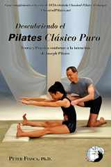 9780615354354-0615354351-Descubriendo Pilates Clásico Puro