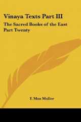 9781417930210-1417930217-Vinaya Texts Part III: The Sacred Books of the East Part Twenty