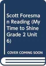 9780328039609-0328039608-Scott Foresman Reading (My Time to Shine, Grade 2 Unit 6)
