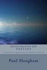 9781494850616-1494850613-Dialogues of Destiny: A Postmodern Appreciation of Waldorf Education