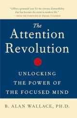 9780861712762-0861712765-The Attention Revolution: Unlocking the Power of the Focused Mind