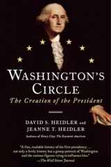 9780812981599-0812981596-Washington's Circle: The Creation of the President