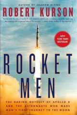 9780812988703-0812988701-Rocket Men: The Daring Odyssey of Apollo 8 and the Astronauts Who Made Man's First Journey to the Moon
