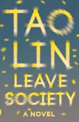 9781101974476-1101974478-Leave Society (Vintage Contemporaries)