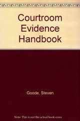 9780314069887-0314069887-Courtroom Evidence Handbook