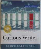 9780134703268-013470326X-Curious Writer, The, MLA Update, Brief Edition (5th Edition)